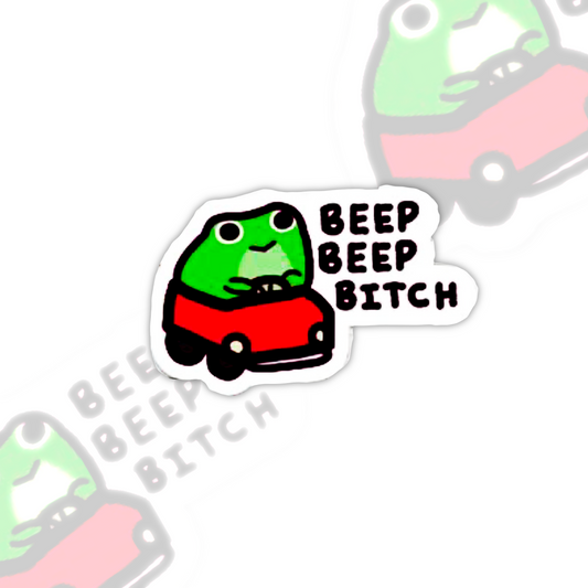 Beep Beep Bitch